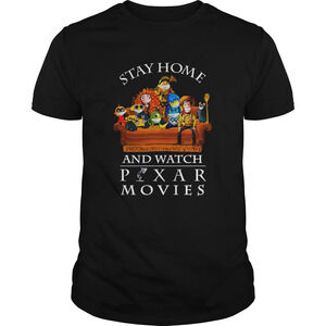 Stay Home And Watch Pixar Movies Shirt